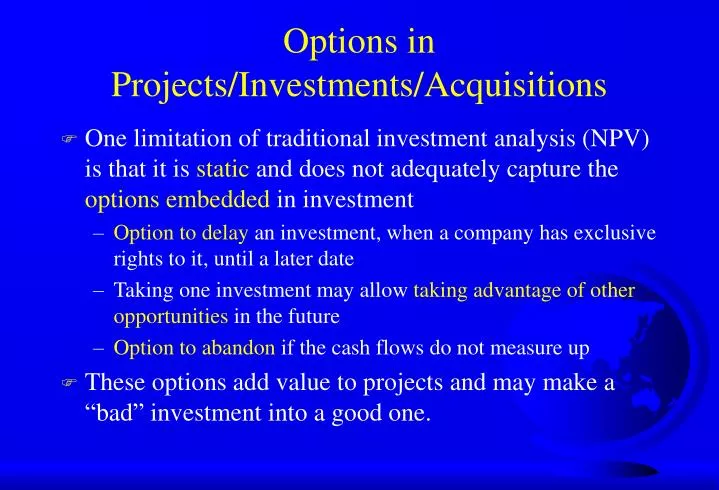 options in projects investments acquisitions