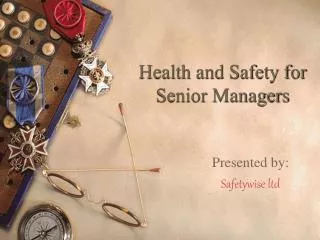 health and safety for senior managers