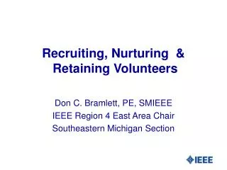 Recruiting, Nurturing &amp; Retaining Volunteers