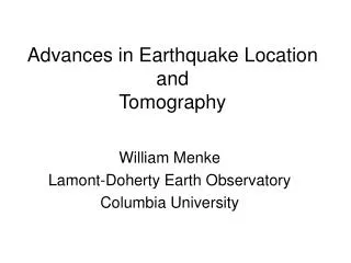 Advances in Earthquake Location and Tomography