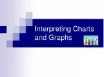 Interpreting Charts and Graphs - slide 1