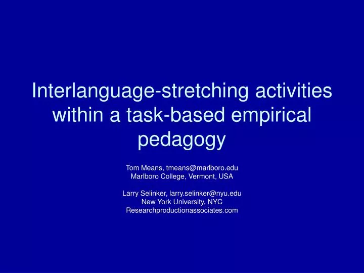 interlanguage stretching activities within a task based empirical pedagogy