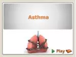 PPT - Asthma PowerPoint Presentation, Free Download - ID:2312898