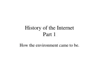 History of the Internet Part 1