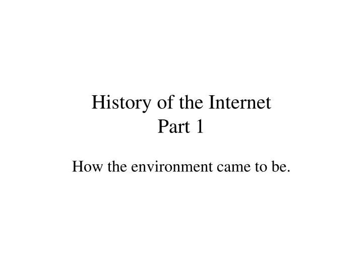 history of the internet part 1