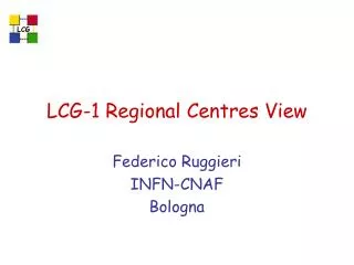 LCG-1 Regional Centres View