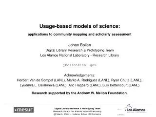 Usage-based models of science: applications to community mapping and scholarly assessment