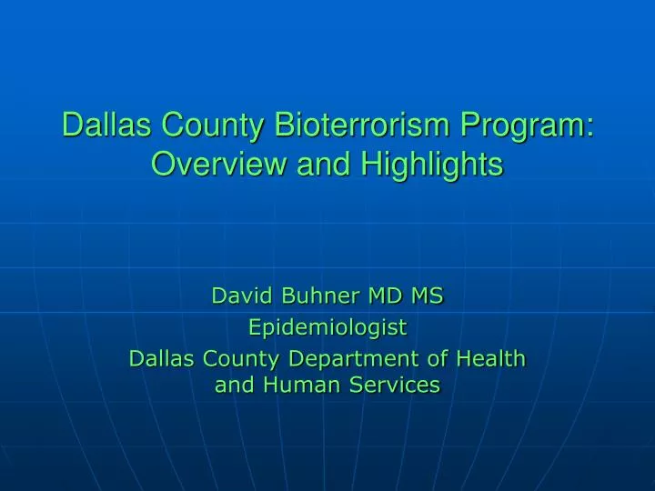 dallas county bioterrorism program overview and highlights