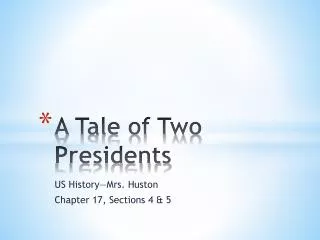 A Tale of Two Presidents