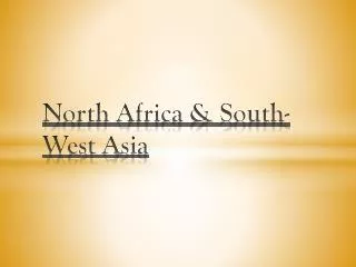 North Africa &amp; South-West A sia