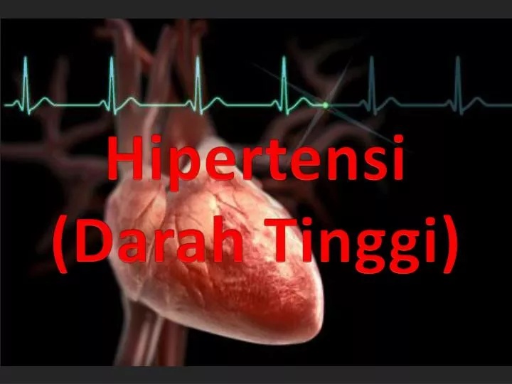 PPT - Hipertensi (Darah Tinggi) PowerPoint Presentation, Free Download ...