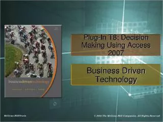 Plug-In T8: Decision Making Using Access 2007