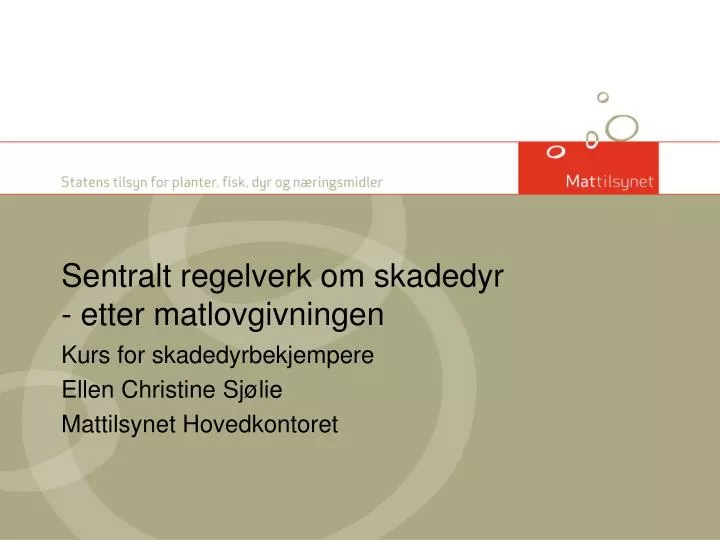 sentralt regelverk om skadedyr etter matlovgivningen