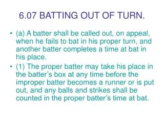 6.07 BATTING OUT OF TURN.