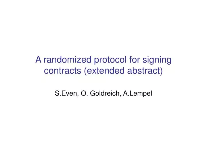 a randomized protocol for signing contracts extended abstract