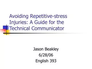 Avoiding Repetitive-stress Injuries: A Guide for the Technical Communicator