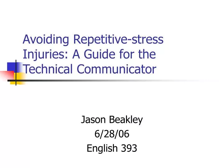 avoiding repetitive stress injuries a guide for the technical communicator
