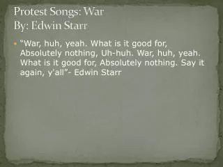 Protest Songs: War By: Edwin Starr