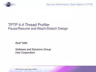 TPTP 4.4 Thread Profiler Pause/Resume and Attach/Detach Design