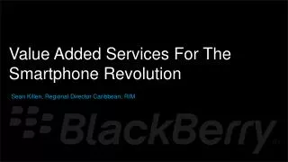 Value Added Services For The Smartphone Revolution
