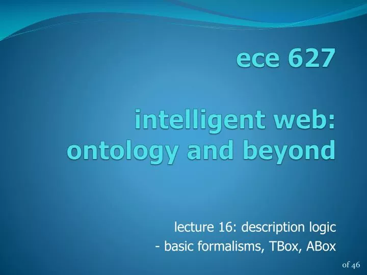 e ce 627 intelligent web ontology and beyond