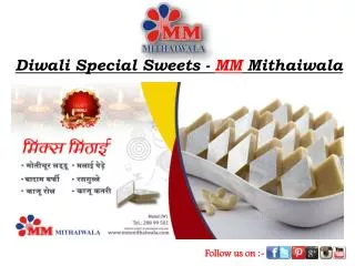 Diwali Special Sweets - MM Mithaiwala