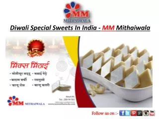 Diwali Special Sweets In India - MM Mithaiwala