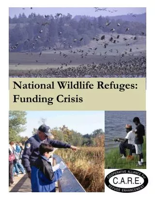 National Wildlife Refuges: Funding Crisis