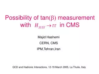 Possibility of tan (b) measurement with in CMS