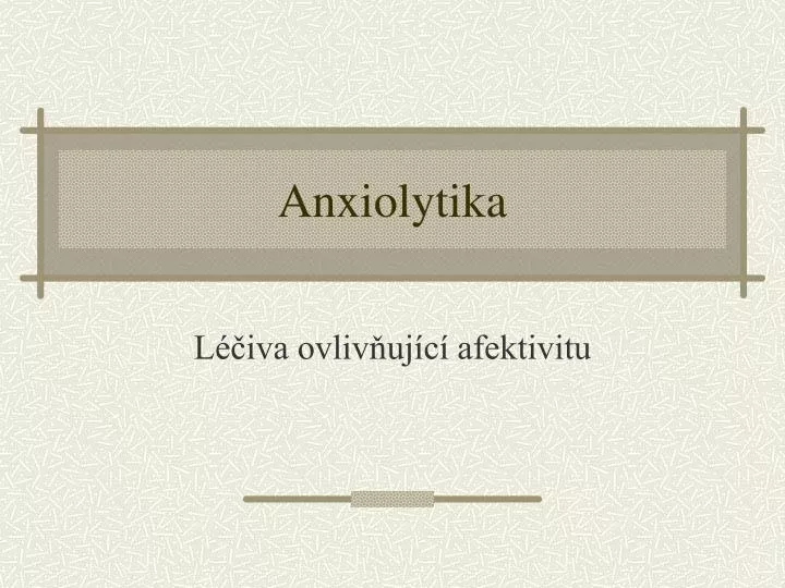 anxiolytika