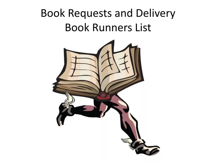 book requests and delivery book runners list