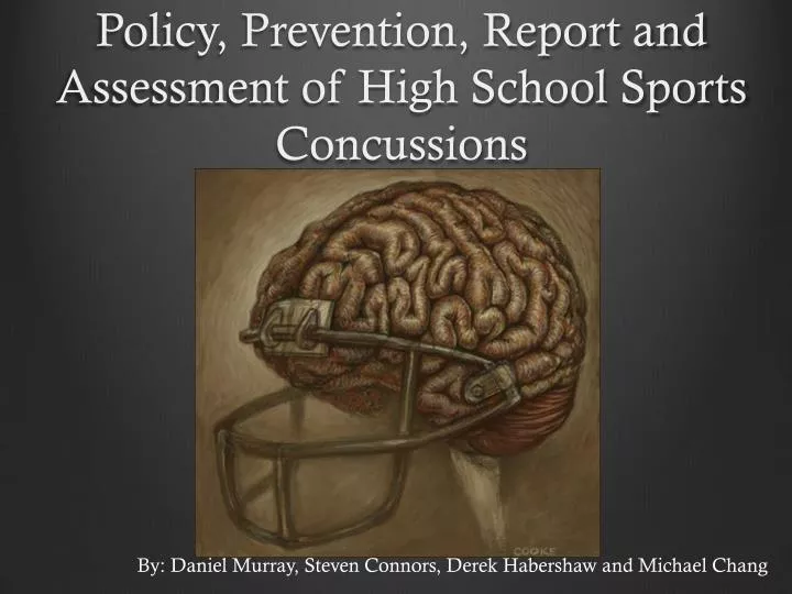 policy prevention report and assessment of high school sports concussions