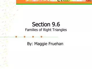 Section 9.6 Families of Right Triangles