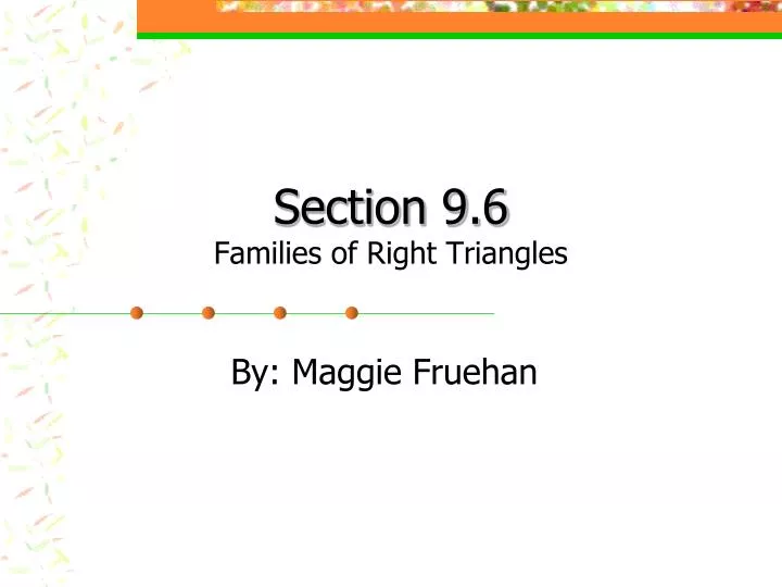 section 9 6 families of right triangles