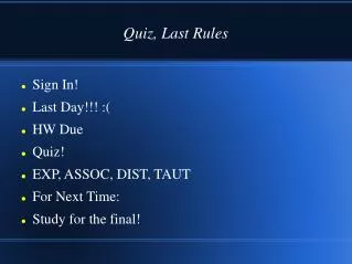 Quiz, Last Rules