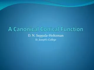 A Canonical Conical Function