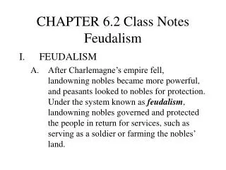 CHAPTER 6.2 Class Notes Feudalism