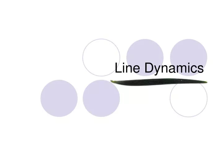 line dynamics