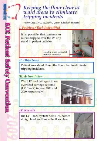 keeping the floor clear at ward areas to eliminate tripping incidents