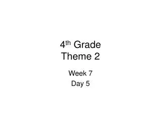 4 th Grade Theme 2