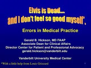 Gerald B. Hickson, MD FAAP Associate Dean for Clinical Affairs