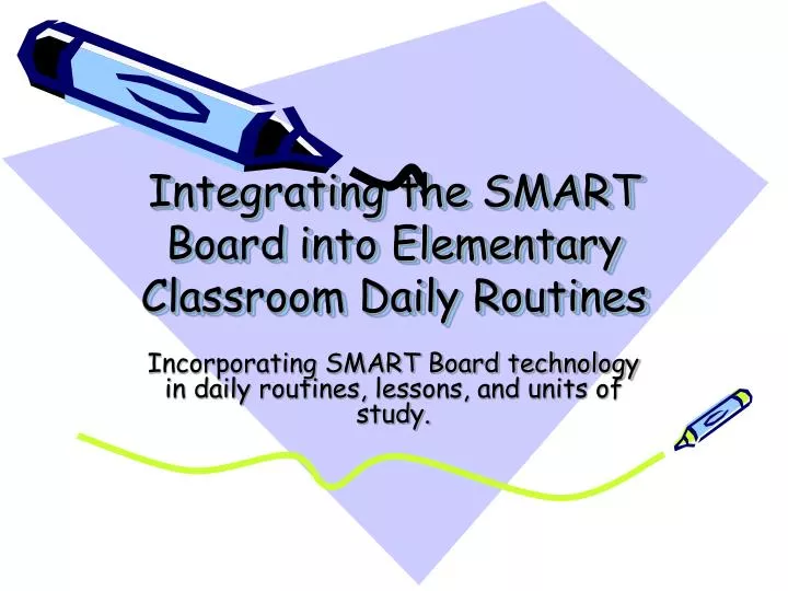 integrating the smart board into elementary classroom daily routines