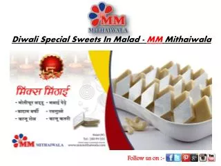 Diwali Special Sweets In Malad - MM Mithaiwala