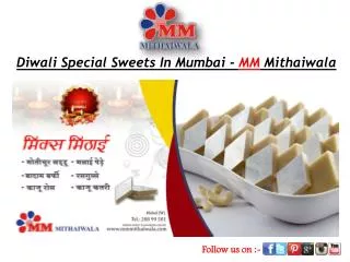 Diwali Special Sweets In Mumbai - MM Mithaiwala