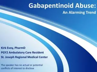 Gabapentinoid Abuse: An Alarming Trend