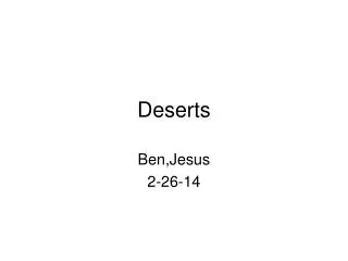 Deserts