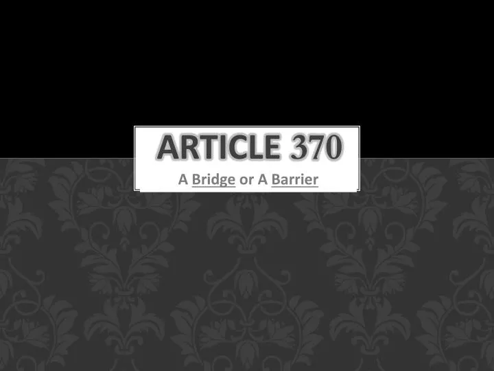 presentation on article 370