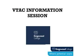 VTAC INFORMATION SESSION