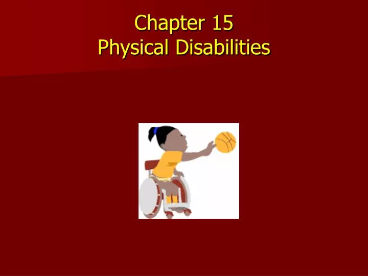 chapter 15 physical disabilities