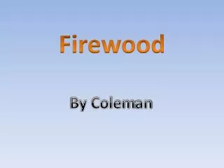 Firewood